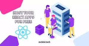 Top 5 Platforms to Host React Apps for Free