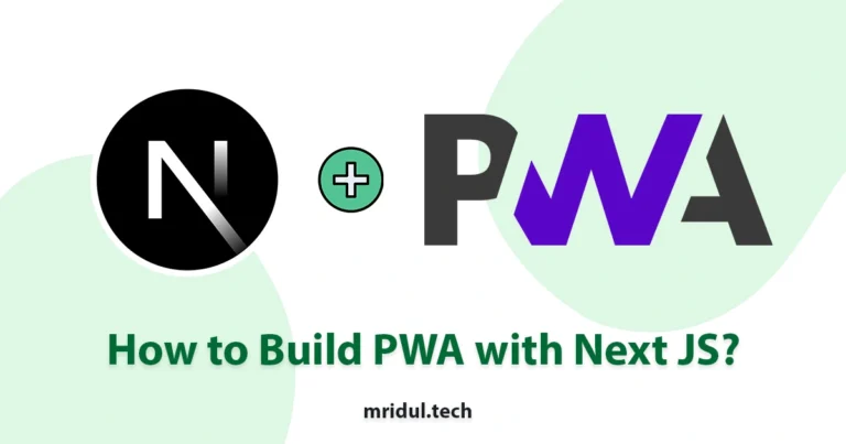 How to Build PWA with Next JS?