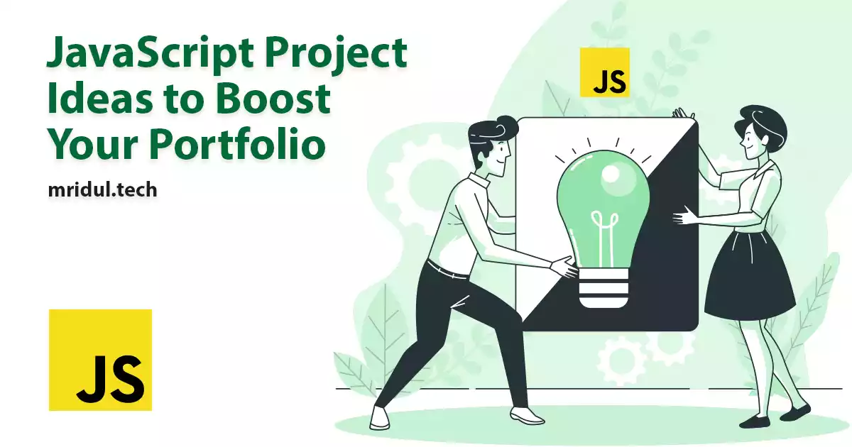 JavaScript Project Ideas to Boost Your Portfolio